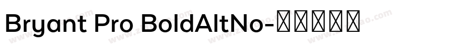 Bryant Pro BoldAltNo字体转换